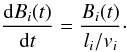 \begin{equation} \label{dynamoODE} \frac{{\rm d}B_i(t)}{{\rm d}t} = \frac{B_i(t)}{l_i/v_i}\cdot \end{equation}