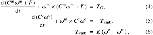 \begin{eqnarray} \label{eq:moon} \frac{\mathrm{d}\left(\vec{C}^\mathrm{m}\vec{\omega}^\mathrm{m}+\vec{l}^\mathrm{c}\right)}{\mathrm{d}t} + \vec{\omega}^\mathrm{m}\times\left(\vec{C}^\mathrm{m}\vec{\omega}^\mathrm{m}+\vec{l}^\mathrm{c}\right) &=& \vec{T}_\mathrm{G},\\ \label{eq:core} \frac{\mathrm{d}\left(\vec{C}^\mathrm{c}\vec{\omega}^\mathrm{c}\right)}{\mathrm{d}t} + \vec{\omega}^\mathrm{m}\times\vec{C}^\mathrm{c}\vec{\omega}^\mathrm{c} &=& -\vec{T}_\mathrm{cmb},\\ \label{eq:coupl} \vec{T}_\mathrm{cmb} &=& K\left(\vec{\omega}^\mathrm{c}-\vec{\omega}^\mathrm{m}\right), \end{eqnarray}