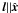 $\vec l || \hat{\vec x}$