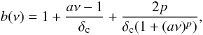 \appendix \setcounter{section}{1} \begin{equation} b(\nu) = 1+\frac{a\nu-1}{\delta_{\mr c}}+\frac{2p}{\delta_{\mr c}(1+(a\nu)^p)}, \label{eq:bias} \end{equation}