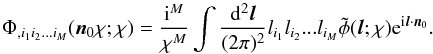 \begin{equation} \Phi_{,i_1i_2...i_M}({\vec n}_0\chi;\chi) = \frac{\mr i^M}{\chi^M} \int \frac{\mr d^2{\vec l}}{(2\pi)^2} l_{i_1}l_{i_2}...l_{i_M} \tilde\phi({\vec l}; \chi) \mr e^{\mr i{\vec l}\cdot\vec n_0}. \end{equation}