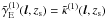 $\tilde{\gamma}^{(1)}_{\mr E} ({\vec l}, z_{\mr s}) = \tilde{\kappa}^{(1)}({\vec l}, z_{\mr s})$