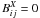 $B^X_{ij}=0$