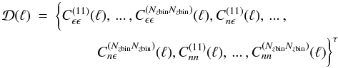 \begin{eqnarray} \label{eq:datavector} {\cal D}(\ell) &=& \biggl\{ C^{(11)}_{\epsilon \epsilon}(\ell),\,...\,,C^{(N_{z{\rm bin}} N_{z{\rm bin}})}_{\epsilon \epsilon}(\ell),C^{(11)}_{n \epsilon}(\ell),\,...\,,\\ \nn && \hspace*{1cm} C^{(N_{z{\rm bin}} N_{z{\rm bin}})}_{n \epsilon}(\ell), C^{(11)}_{n n}(\ell),\,...\,,C^{(N_{z{\rm bin}} N_{z{\rm bin}})}_{n n}(\ell) \biggr\}^\tau\; \end{eqnarray}