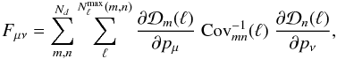 \begin{equation} \label{eq:fishermatrix} F_{\mu \nu} = \sum_{m,n}^{N_d} \sum_\ell^{N^{\rm max}_\ell(m,n)} \frac{\partial {\cal D}_m (\ell)}{\partial p_\mu}\; {\rm Cov}^{-1}_{mn}(\ell)\; \frac{\partial {\cal D}_n (\ell)}{\partial p_\nu}, \end{equation}