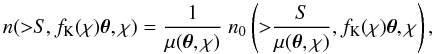 \appendix \setcounter{section}{1} \begin{equation} \label{eq:magbias} n({>}S,f_{\rm K}(\chi) \vek{\theta}, \chi) = \frac{1}{\mu(\vek{\theta}, \chi)}\; n_0 \br{{>} \frac{S}{\mu(\vek{\theta}, \chi)},f_{\rm K}(\chi) \vek{\theta}, \chi }, \end{equation}