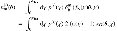 \appendix \setcounter{section}{1} \begin{eqnarray} \label{eq:magbiasprojected} n^{(i)}_{\rm m}(\vek{\theta}) &=& \int^{\chi_{\rm hor}}_0 \dd \chi\; p^{(i)}(\chi)\; \delta^{\rm m}_{\rm g} \br{ f_{\rm K}(\chi) \vek{\theta}, \chi }\\ \nn &=& \int^{\chi_{\rm hor}}_0 \dd \chi\; p^{(i)}(\chi)\; 2\; (\alpha(\chi)-1)\; \kappa_{\rm G}(\vek{\theta},\chi). \end{eqnarray}