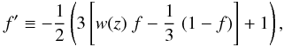 \appendix \setcounter{section}{4} \begin{equation} \label{eq:newhalofit} f' \equiv - \frac{1}{2} \br{3 \bb{w(z)\;f - \frac{1}{3}\; (1-f)} + 1}, \end{equation}