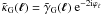 $\tilde{\kappa}_{\rm G}(\vek{\ell})=\tilde{\gamma}_{\rm G}(\vek{\ell}) \expo{-2\ic \varphi_\ell}$