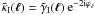 $\tilde{\kappa}_{\rm I}(\vek{\ell})=\tilde{\gamma}_{\rm I}(\vek{\ell}) \expo{-2\ic \varphi_\ell}$