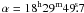 $\alpha = 18^{\rm h}29^{\rm m}49\fs7$