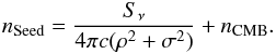 \appendix \setcounter{section}{1} \begin{equation} n_\mathrm{Seed} = \frac{S_\nu}{4\pi c(\rho^2 + \sigma^2)} + n_\mathrm{CMB}. \end{equation}