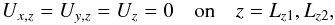 \begin{equation} U_{x,z}=U_{y,z}=U_z=0\quad {\rm on}\quad z=L_{z1}, L_{z2}, \end{equation}