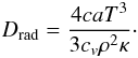 \appendix \setcounter{section}{1} \begin{equation} D_{\rm rad} = \frac{4 c a T^3}{3 c_v \rho^2 \kappa} \cdot \end{equation}