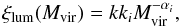 \begin{equation} \xi_{\rm{lum}}(M_{\rm{vir}}) =k k_i M_{\rm{vir}}^{-\alpha_i}, \label{eq:lumMF} \end{equation}