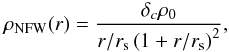 \begin{equation} \label{eq:NFW} \rho_{\rm{NFW}}(r) =\frac{\delta _c\rho _0}{r/r_{\rm{s}}\left( 1+r/r_{\rm{s}}\right) ^2}, \end{equation}