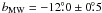 $b_{\rm{MW}} = -12\fdg 0 \pm 0\fdg 5$