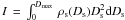 $I\,=\,\int_0^{D_{\rm max}}\,\rho_{\rm s}(D_{\rm s})D_{\rm s}^2\textrm{d}D_{\rm s}$