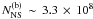 $N^{\rm (b)}_{\rm NS}\,\sim\,3.3\,\times\,10^8$