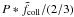$P*\tilde{f}_{\rm coll}/(2/3)$