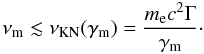 Mathematical equation: \begin{equation} \nu_{\rm m} \lesssim \nu_{\rm KN}(\gamma_{\rm m})= \frac{m_{\rm e} c^2 \Gamma}{\gamma_{\rm m}}\cdot \end{equation}