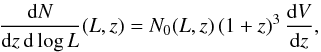 Mathematical equation: \begin{equation} \frac{{\rm d}N}{{\rm d}z\, {\rm d}\log L}(L,z) = N_{0}(L,z)\, (1+z)^{3}\, \frac{{\rm d}V}{{\rm d}z} , \end{equation}