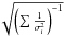 Mathematical equation: $\sqrt{\left(\sum{1\over\sigma_i^2}\right)^{-1}}$
