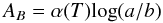 Mathematical equation: \begin{equation} A_B = \alpha(T){\rm log}(a/b) \end{equation}