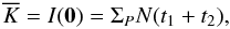 Mathematical equation: \appendix \setcounter{section}{1} \begin{equation} \overline{K} = I({\vec 0}) = \Sigma_P N (t_1 + t_2), \label{eq_fK} \end{equation}