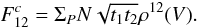 Mathematical equation: \appendix \setcounter{section}{1} \begin{equation} \label{eq_singlemode_fc} F^c_{12} = \Sigma_P N \sqrt{t_1t_2} \rho^{12}(V). \end{equation}