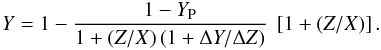 Mathematical equation: \begin{equation} Y=1-\frac{1-Y\ind{P}}{1+(Z/X)\left( 1+\Delta Y/\Delta Z \right)}\ \left[ 1+ (Z/X) \right]. \label{eq_y} \end{equation}