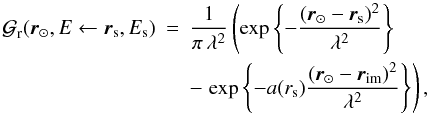 Mathematical equation: \appendix \setcounter{section}{1} \begin{eqnarray} \greenf_{\rm r} (\vec{r}_\odot,E\leftarrow \vec{r}_{\rm s},E_{\rm s}) &=& \frac{1}{\pi \,\lambda^2}\left( \exp\left\{ -\frac{(\vec{r}_\odot-\vec{r}_{\rm s})^2}{\lambda^2} \right\} \right. \nonumber\\ & &- \left. \exp\left\{ -a(r_{\rm s}) \frac{(\vec{r}_\odot-\vec{r}_{\rm im})^2}{\lambda^2} \right\} \right), \end{eqnarray}