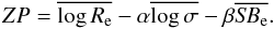 Mathematical equation: \begin{equation} ZP=\overline{\log R_{\rm e}} -\alpha \overline{\log \sigma} - \beta \overline{{\it SB}_{\rm e}}. \label{eq_FPZPint} \end{equation}