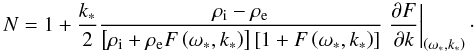 Mathematical equation: \begin{equation} \label{b} N = 1 + \frac{k_*}{2} \frac{\rho_{\mathrm i} - \rho_{\mathrm e}}{\left[\rho_{\mathrm i} + \rho_{\mathrm e}F\left(\omega_*, k_*\right)\right]\left[1 + F\left(\omega_*,k_*\right)\right]} \left.\frac{\partial F}{\partial k}\right|_{\left(\omega_*, k_*\right)}\cdot \end{equation}