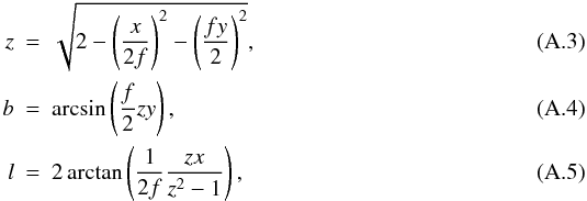 Mathematical equation: \appendix \setcounter{section}{1} \begin{eqnarray} \label{eq:auxil}z &=& \sqrt{2-\left(\frac{x}{2f}\right)^2-\left(\frac{fy}{2}\right)^2}, \\ b &=& \arcsin\left(\frac{f}{2}zy\right), \\ l &=& 2\arctan\left(\frac{1}{2f}\frac{zx}{z^2-1}\right), \end{eqnarray}