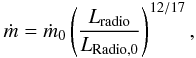 Mathematical equation: \begin{equation} \label{eq:radio_accretion-rate} \dot{m} = \dot{m}_0\left(\frac{L_{{\rm radio}}}{L_{\rm{Radio,0}}} \right)^{12/17}, \end{equation}