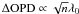 Mathematical equation: $\Delta \textrm{OPD}\propto \sqrt{n}\lambda_0$