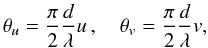 Mathematical equation: \begin{equation} \theta_u=\frac{\pi}{2}\frac{d}{\lambda}u\,,\quad \theta_v=\frac{\pi}{2}\frac{d}{\lambda}v, \end{equation}