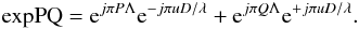 Mathematical equation: \begin{equation} \textrm{expPQ} = {\rm e}^{j\pi P\Lambda}{\rm e}^{-j\pi uD/\lambda} + {\rm e}^{j\pi Q\Lambda}{\rm e}^{+j\pi uD/\lambda}. \label{eq:expPQ} \end{equation}