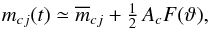 Mathematical equation: \begin{equation} \label{krivka} m_{cj}(t)\simeq\overline{m}_{cj}+\textstyle{\frac{1}{2}}\,A_c F(\vartheta), \end{equation}