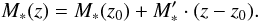 Mathematical equation: $$M_*(z) = M_*(z_0) + M_*' \cdot (z-z_0).$$