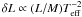 Mathematical equation: $\delta L\propto(L/M)T_{\rm eff}^{-2}$