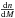 Mathematical equation: $\frac{{\rm d}n}{{\rm d}M}$