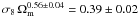 Mathematical equation: $\sigma_8 \, \Omega_{\rm m}^{0.56 \pm 0.04} = 0.39 \pm 0.02$