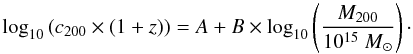 Mathematical equation: \begin{equation} \log_{10} \left( c_{200} \times (1+z) \right) = A +B \times \log_{10} \left( \frac{M_{200}}{10^{15}~M_{\odot}} \right)\cdot \label{eq:cm} \end{equation}