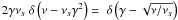 Mathematical equation: $2\gamma\nu_s\DELF{\nu-\nu_s\gamma^2}=\DELF{\gamma-\sqrt{\nu/\nu_s}}$