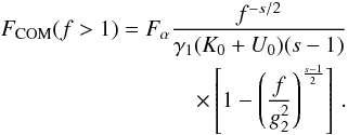Mathematical equation: \begin{eqnarray} \label{fs3a01a2} \Fc(f>1)=\Fa \frac{f^{-s/2}}{\gamma_1(K_0+U_0)(s-1)} \nonumber \\ \times \left[ 1-\left( \frac{f}{g_2^2} \right)^{\frac{s-1}{2}} \right] \, . \end{eqnarray}
