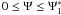 Mathematical equation: $0\leq\Psi\leq\Psis_1$