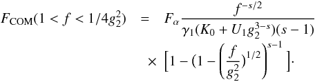 Mathematical equation: \begin{eqnarray} \label{f1s3a01a2} \Fc(1<f<1/4g_2^2)&=&\Fa \frac{f^{-s/2}}{\gamma_1(K_0+U_1g_2^{3-s})(s-1)} \nonumber \\[-1mm] &\quad \times& \Big[ 1-\big( 1-\left( \frac{f}{g_2^2} \big)^{1/2} \right)^{s-1} \Big]\cdot \end{eqnarray}