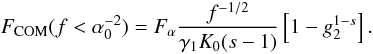 Mathematical equation: \begin{eqnarray} \Fc(f<\alpha_0^{-2}) = \Fa \frac{f^{-1/2}}{\gamma_1K_0(s-1)} \left[ 1-g_2^{1-s} \right]. \label{fs3a10c1} \end{eqnarray}
